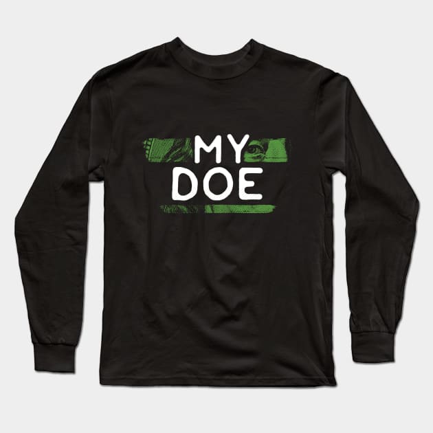 My Doe Long Sleeve T-Shirt by gwapnation